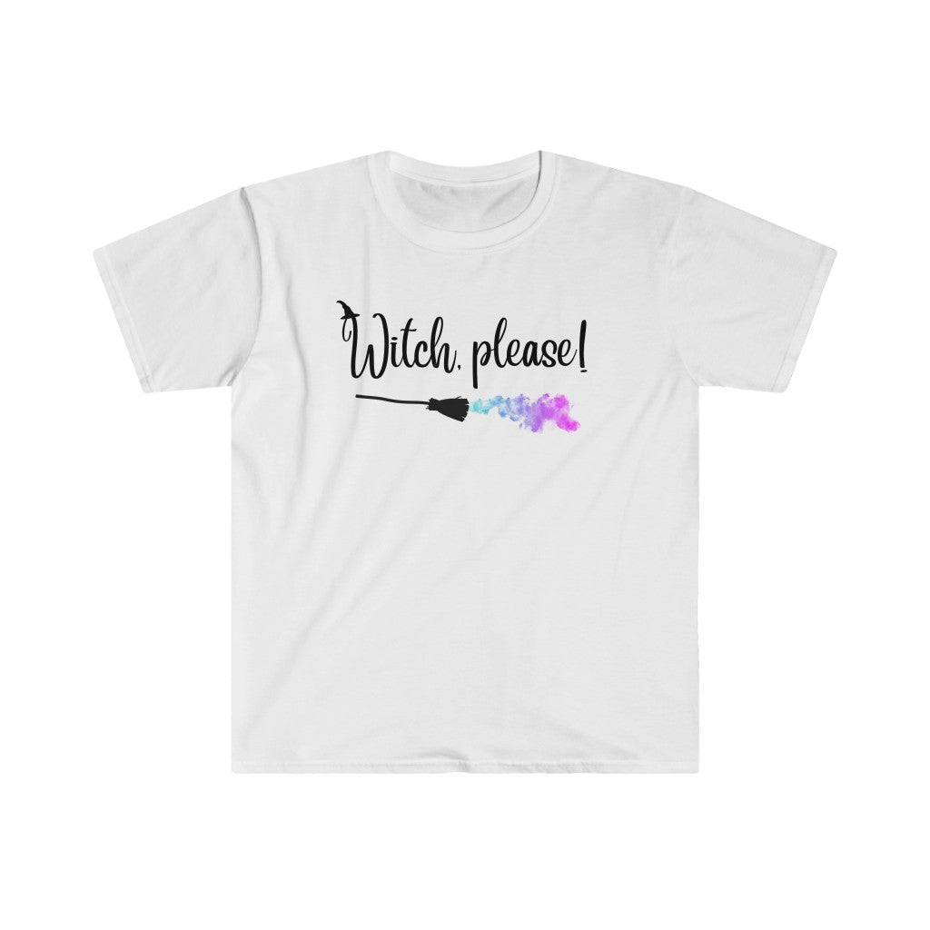 Witch, Please! Unisex Softstyle T-Shirt