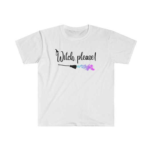 Witch, Please! Unisex Softstyle T-Shirt