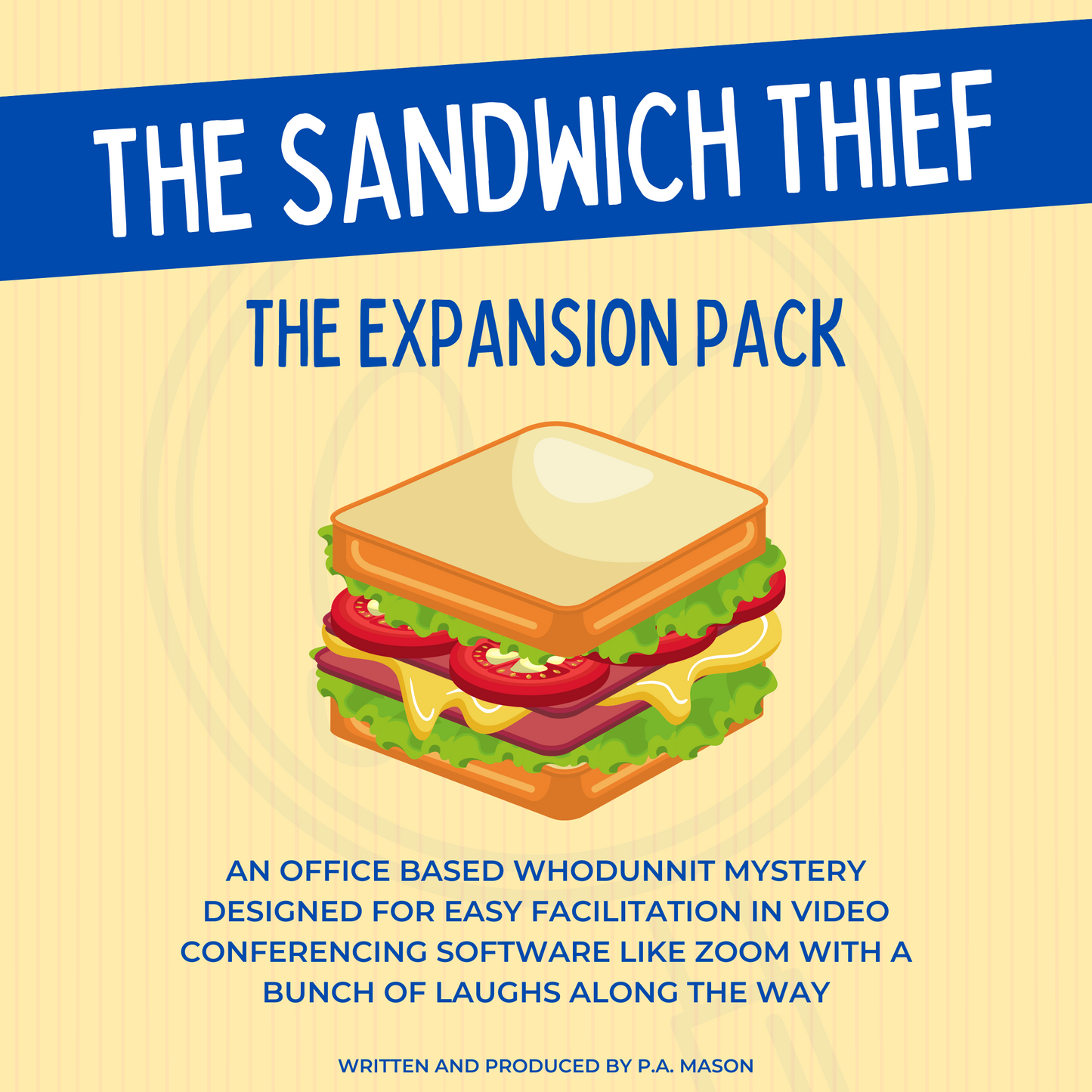 The EXPANDED Sandwich Thief Mystery Game